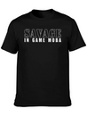 Savage In Game Moba Lightweight Cotton T-Shirt – Daily Comfort Graphic Shirt